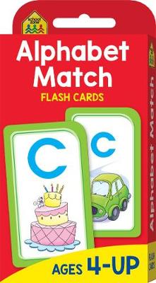 School Zone: Alphabet Match Flash Cards (2017 Ed)