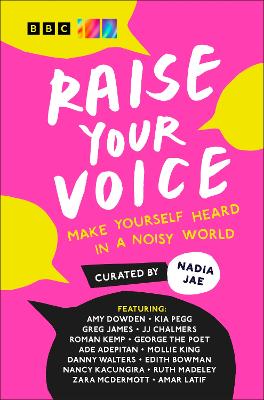 Raise Your Voice: Make Yourself Heard in a Noisy World