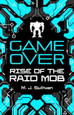 Game Over 01: Rise of the Raid Mob