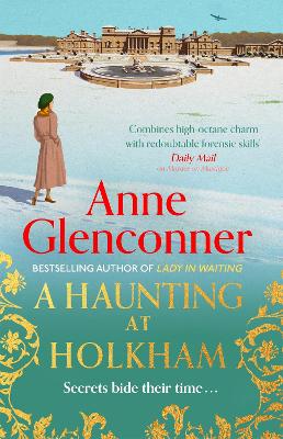 A Haunting at Holkham: from the author of the bestselling memoir Lady in Waiting