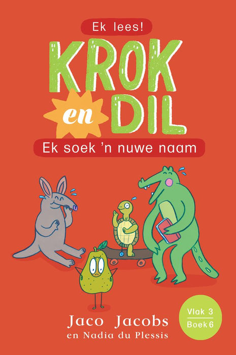 Krok en Dil 6: Ek Soek 'n Nuwe Naam (Vlak 3) (Paperback)