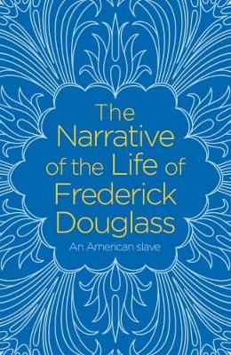 The Narrative of the Life of Frederick Douglass