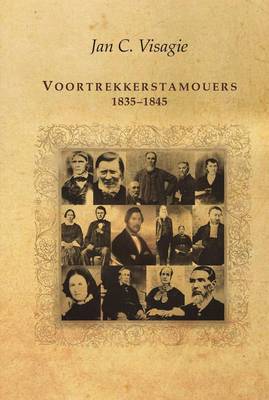 Voortrekkerstamouers, 1835-1845