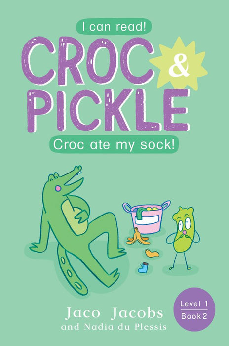 Croc & Pickle 2: Croc Ate My Sock! (Level 1) (Paperback)