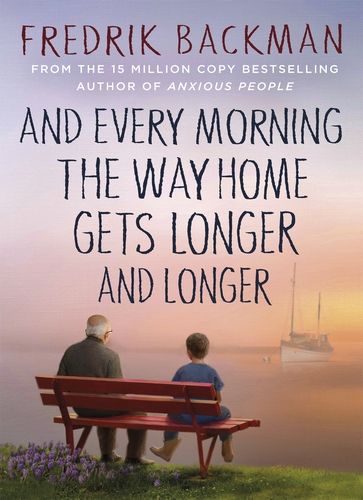 And Every Morning the Way Home Gets Longer and Longer (Hardcover)