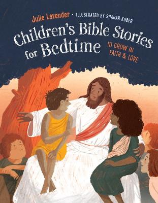 Children'S Bible Stories for Bedtime - Gift Edition: To Grow in Faith & Love