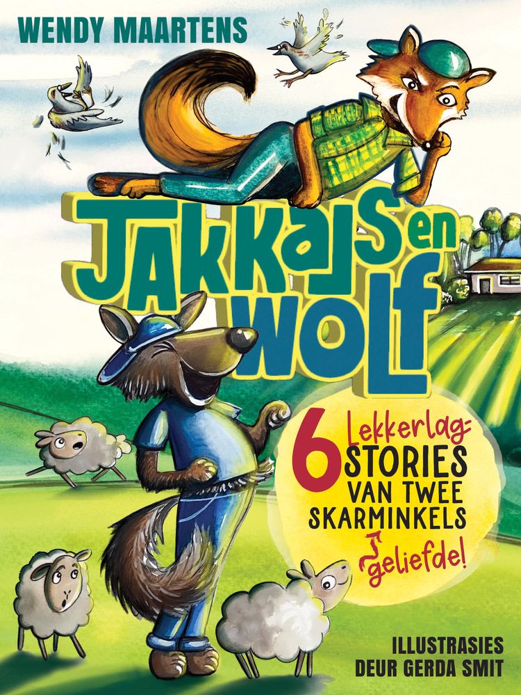 Jakkals En Wolf: 6 Lekkerlag- Stories Van Twee Skarminkels (Paperback)