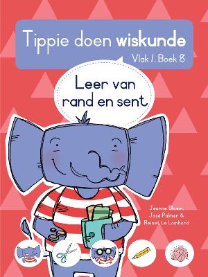 Tippie Doen Wiskunde, Vlak 1, Boek 8: Leer Van Rand En Sent (Paperback)