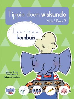 Tippie doen wiskunde, Vlak 1, Boek 9: Leer in die kombuis (Paperback)