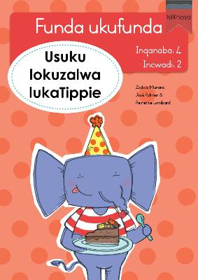 Funda ukufunda(isiXhosa4) 2: Usuku lokuzalwa lukaT