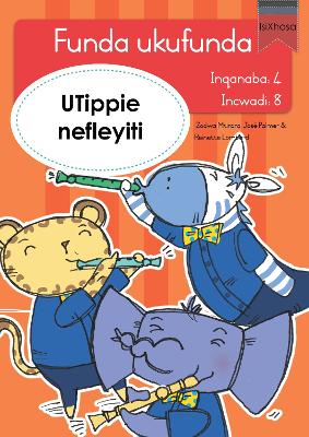 Funda ukufunda(isiXhosa4) 8: UTippie nefleyiti