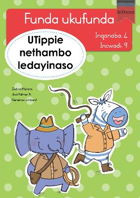 Funda ukufunda(isiXhosa4) 9: UTippie nethambo leda