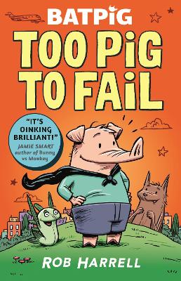 Batpig: Too Pig to Fail (Paperback)