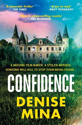 Confidence: A brand new escapist thriller from the award-winning author of Conviction