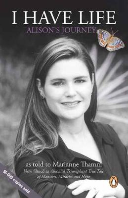 I Have Life: Alison's Journey (Paperback)