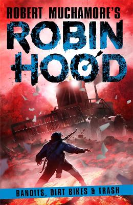 Robin Hood 6: Bandits, Dirt Bikes & Trash (Paperback)