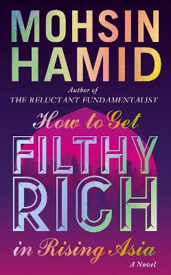 How to Get Filthy Rich In Rising Asia
