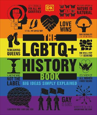 The LGBTQ + History Book: Big Ideas Simply Explained (Hardcover)