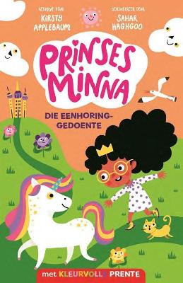 Prinses Minna: Die Eenhoring-Gedoente (Paperback)