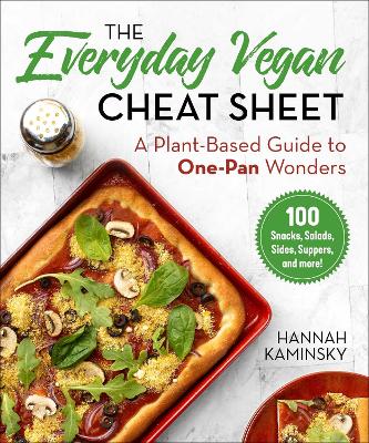 The Everyday Vegan Cheat Sheet: A Plant-Based Guide to One-Pan Wonders (Hardcover)