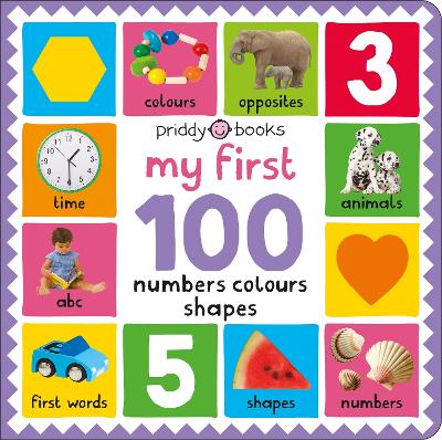 My First 100 Numbers Colours Shapes