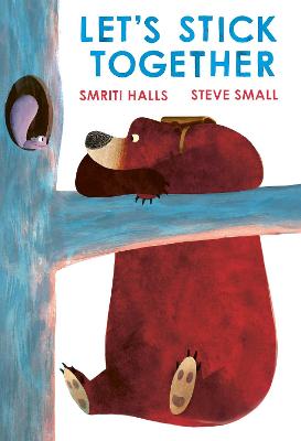 Let's Stick Together: An I'm Sticking With You Story (Picture Book)