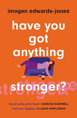 Have You Got Anything Stronger? (Paperback)