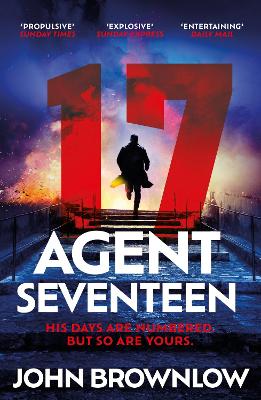 Agent Seventeen: The most intense and thrilling read of 2023, for fans of Jason Bourne and James Bond