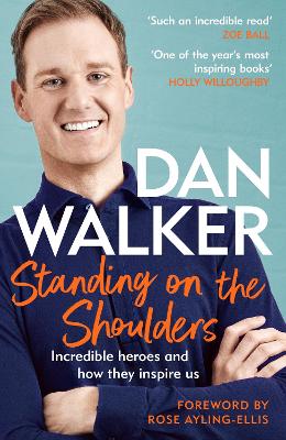 Standing on the Shoulders: Incredible Heroes and How They Inspire Us (Paperback)