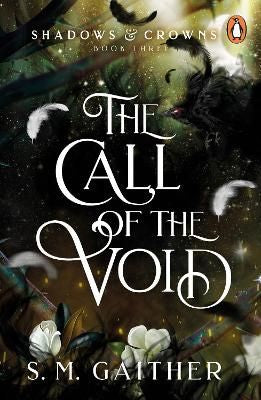 Shadows & Crowns 3: The Call of the Void (Paperback)