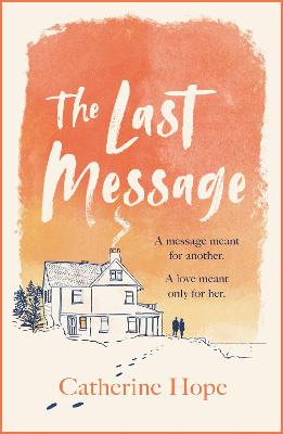 The Last Message: The breathtaking love story of the year that will grip your heart in every way . . .