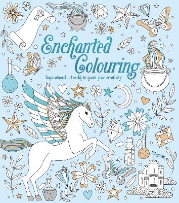 Enchanted Colouring: Inspirational Artworks to Spark Your Creativity (Paperback)