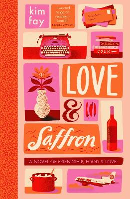 Love & Saffron: a novel of friendship, food, and love (Paperback)