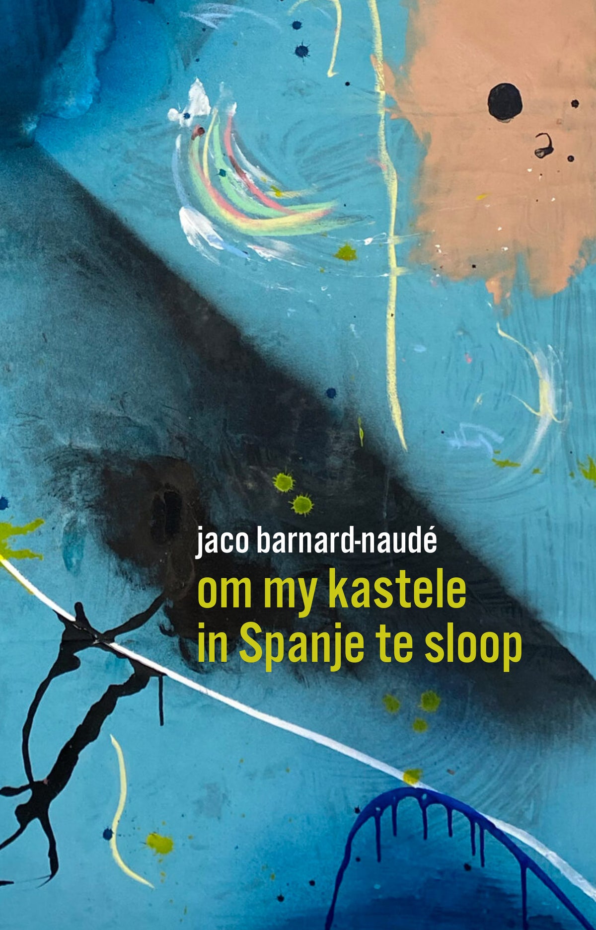 Om my kastele in Spanje te sloop (Paperback)