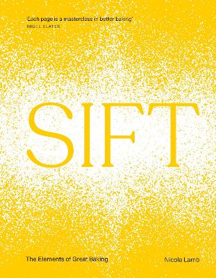 SIFT: The Elements of Great Baking