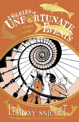The Ersatz Elevator (A Series of Unfortunate Events)