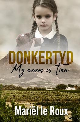 Donkertyd: My Naam Is Tina (Paperback)