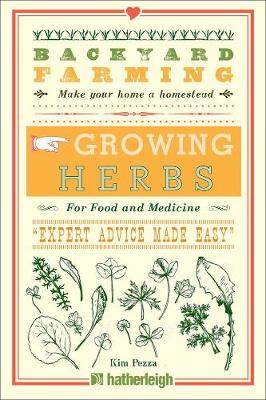 Backyard Farming: Growing Herbs For Food And Medicine (Paperback)