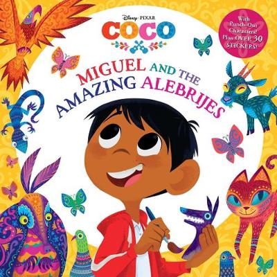 Miguel and the Amazing Alebrijes (Disney/Pixar Coco)
