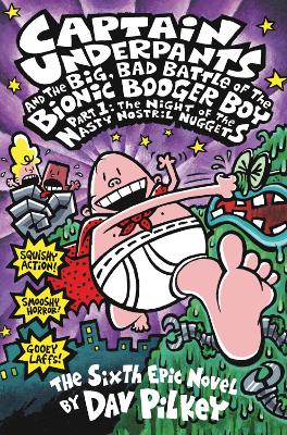 The Big, Bad Battle of the Bionic Booger Boy Part One: The Night of the Nasty Nostril Nuggets (Paperback)