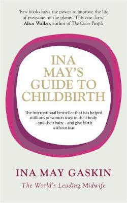 Ina May's Guide to Childbirth (Trade Paperback)