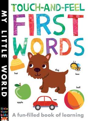 My Little World: Touch-and-Feel First Words (Board Book)