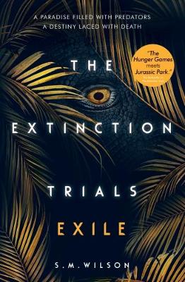 The Extinction Trials 2: Exile (Paperback)