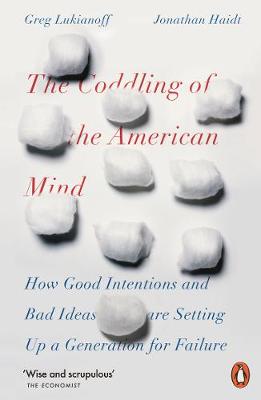 The Coddling Of The American Mind