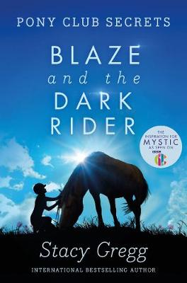 Pony Club Secrets 2: Blaze and the Dark Rider (Paperback)