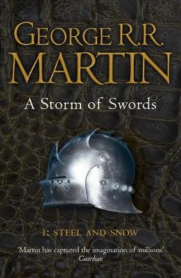 A Song of Fire and Ice 3: Storm of Swords Part 1: Steel and Snow (Paperback)