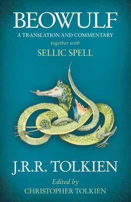 Beowulf: A Translation and Commentary, Together with Sellic Spell (Paperback)