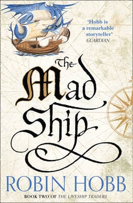 The Liveship Traders 2: The Mad Ship (Paperback)