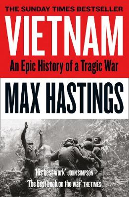 Vietnam: An Epic History of a Tragic War (Paperback)