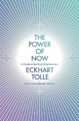 The Power of Now: (20th Anniversary Edition) (Paperback)